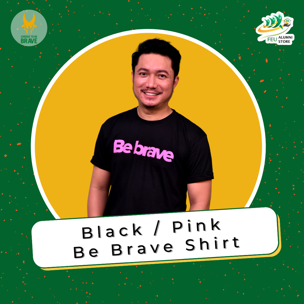 Black / Pink  Be Brave Shirt