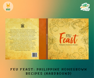 FEU Feast: Philippine Homegrown Recipes (Hardbound)