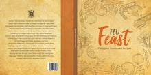 Load image into Gallery viewer, FEU Feast: Philippine Homegrown Recipes (Hardbound)